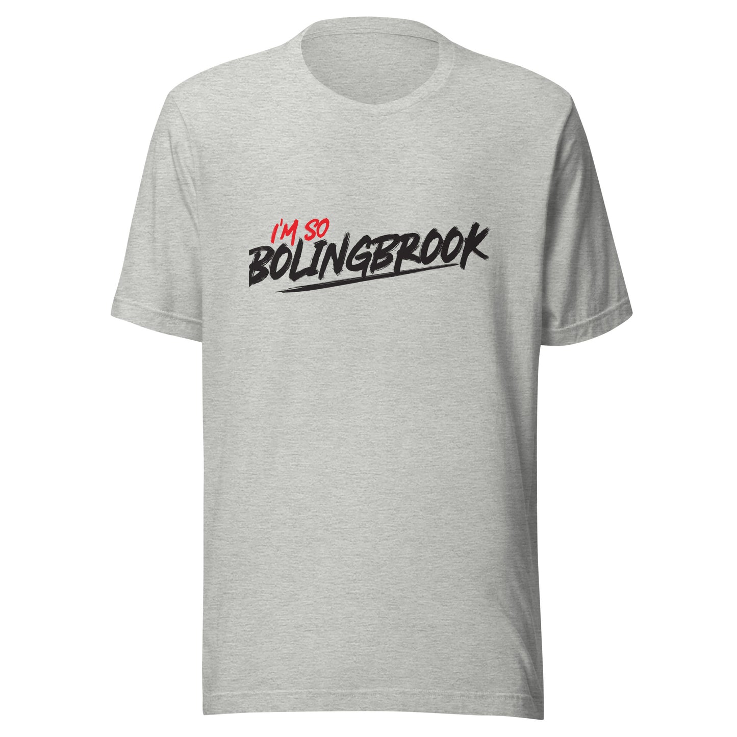 I'm So Bolingbrook T-shirt